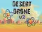 Spel Desert Drone v2 aanlyn