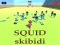Spel SQUID SKIBIDI aanlyn
