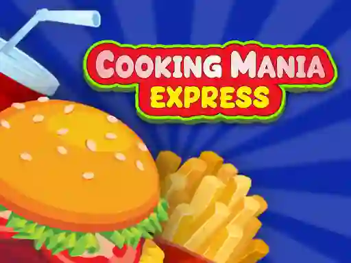 Spel Cooking Mania Express aanlyn