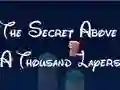 Spel The Secret Above A Thousand Layers aanlyn
