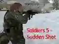Spel Soldiers 5: Sudden Shot aanlyn