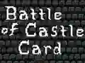 Spel Battle of Castle Card aanlyn