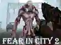 Spel Fear In City 2 aanlyn