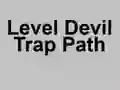 Spel Level Devil Trap Path aanlyn