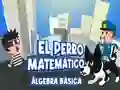 Spel El Perro Matematico Algebra Basica aanlyn
