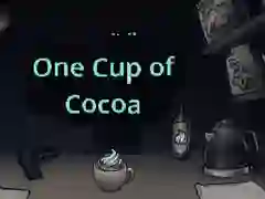 Spel One Cup of Cocoa aanlyn