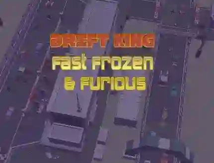 Spel Drift King Fast Frozen & Furious aanlyn