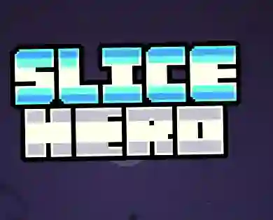 Spel Slice Hero aanlyn