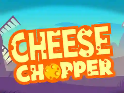 Spel Cheese Chopper aanlyn
