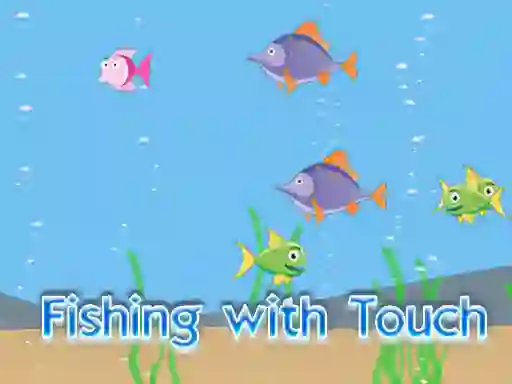 Spel Fishing With Touch aanlyn