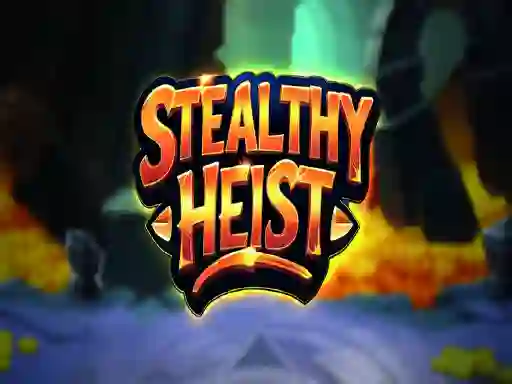 Spel Stealthy Heist aanlyn