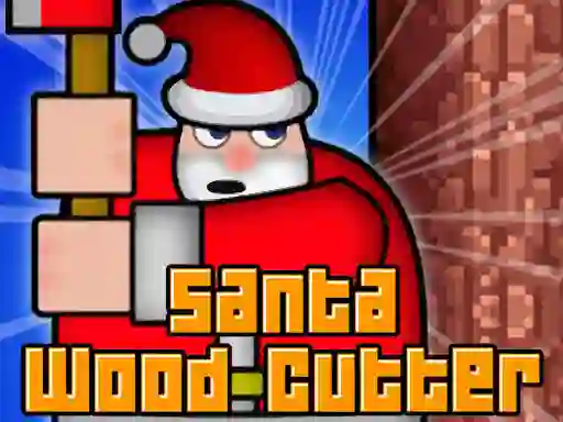Spel Santa Wood Cutter aanlyn