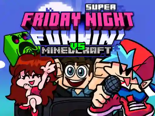 Spel Super Friday Night Funkin Vs Minecraft aanlyn