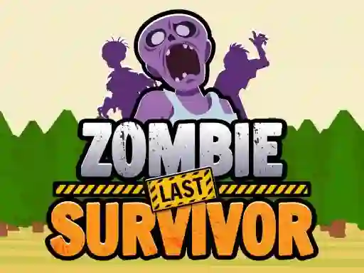 Spel Zombie Last Survivor aanlyn