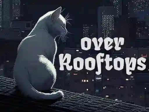 Spel Over Rooftops aanlyn