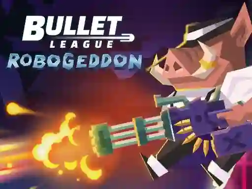 Spel Bullet League Robogeddon aanlyn