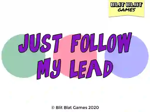 Spel Just Follow My Lead aanlyn