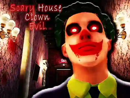 Spel Scary House Clown Evil aanlyn