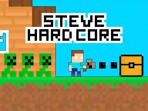 Spel Steve Hard Core aanlyn