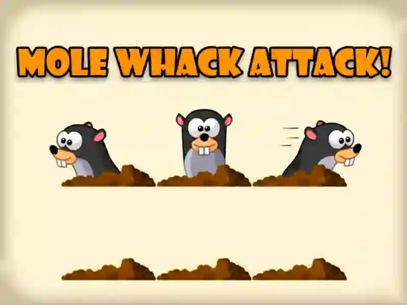 Spel Mole Whack Attack aanlyn