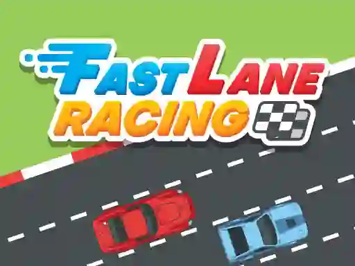 Spel Fast Lane Racing aanlyn