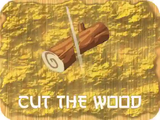 Spel Cut Wood aanlyn