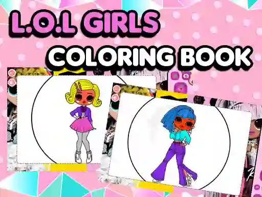 Spel L.O.L OMG Girls Coloring Book aanlyn