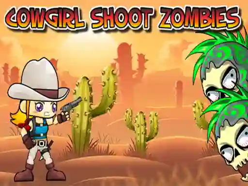 Spel Cowgirl Shoot Zombies aanlyn