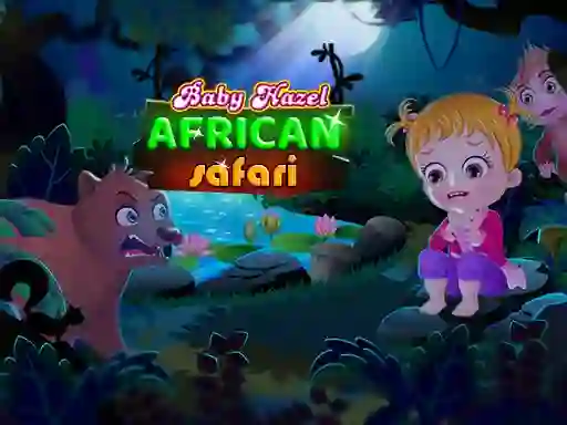 Spel Baby Hazel: African safari aanlyn