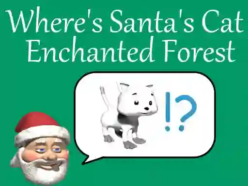 Spel Where's Santa's Cat-Enchanted Forest aanlyn