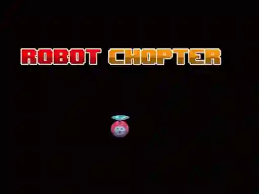 Spel Robot Chopter aanlyn
