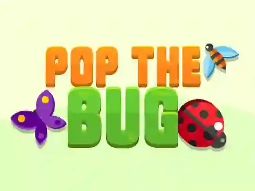 Spel Pop the Bug aanlyn