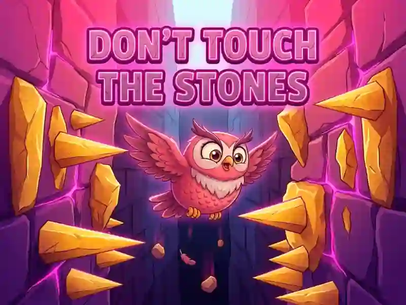 Spel Don't Touch The Stones aanlyn