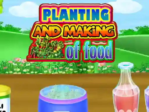 Spel Planting and Making Of Food aanlyn