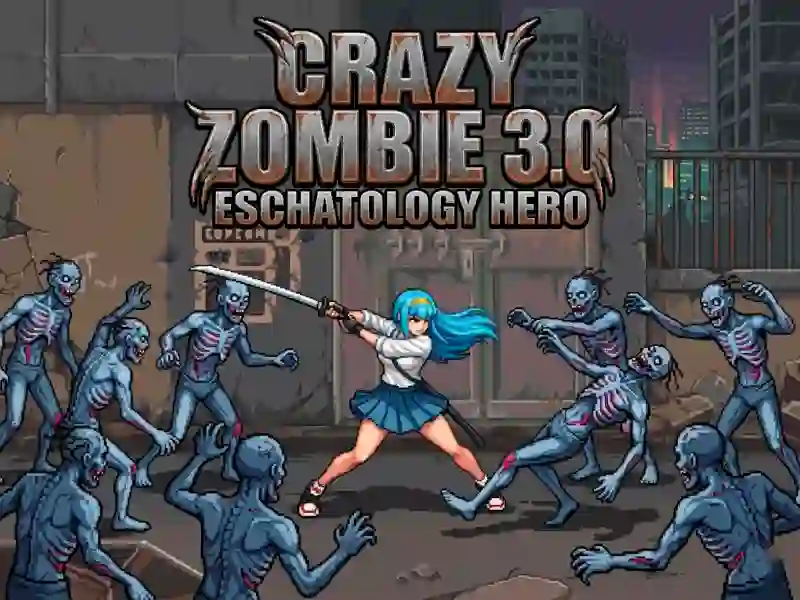 Spel Crazy Zombie 3.0 Eschatology Hero aanlyn