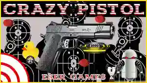 Spel Crazy Pistol aanlyn