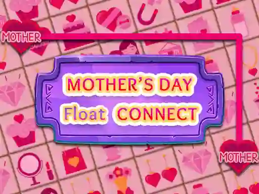Spel Mother's Day Float Connect aanlyn