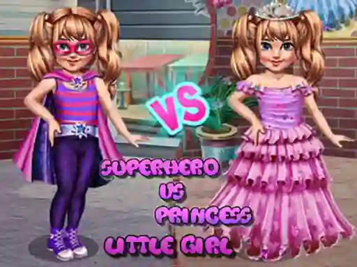 Spel Little Girl Superhero vs Princess aanlyn