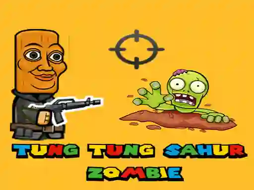 Spel Tung Tung Sahur Zombie aanlyn
