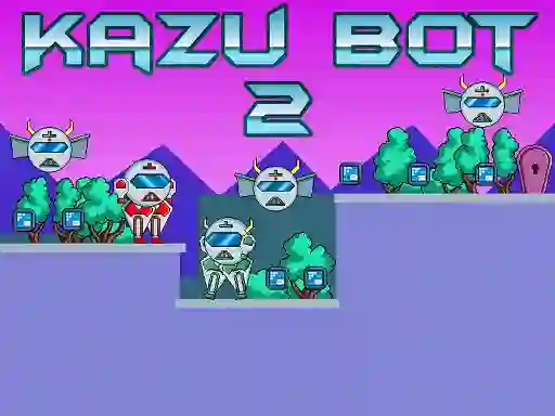 Spel Kazu Bot 2 aanlyn