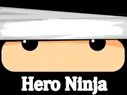 Spel Hero Ninja aanlyn