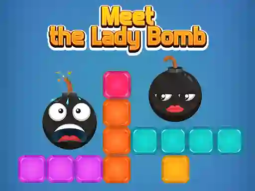 Spel Meet The Lady Bomb aanlyn