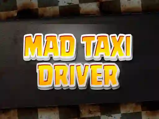 Spel Mad Taxi Driver aanlyn