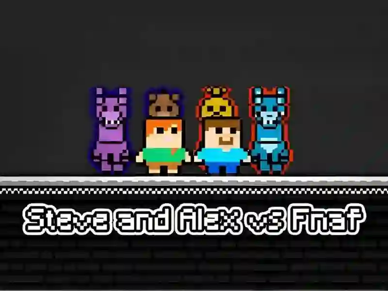 Spel Steve and Alex vs Fnaf aanlyn