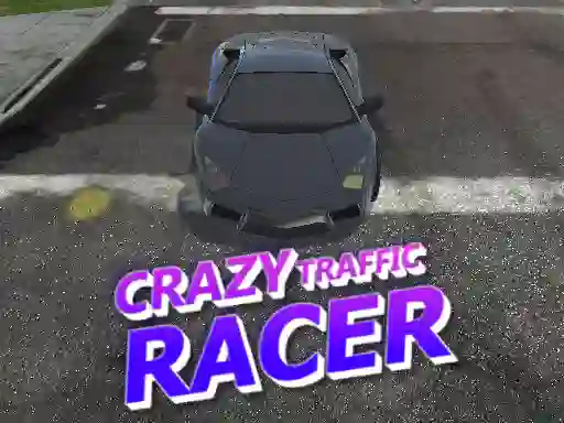 Spel Crazy Traffic Racer aanlyn