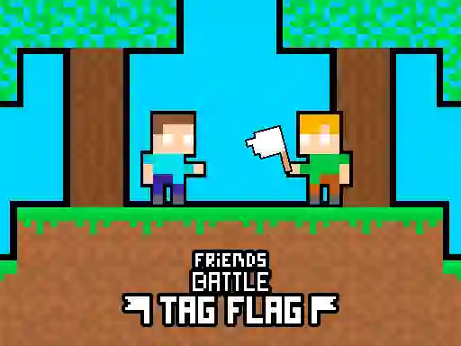 Spel Friends Battle Tag Flag aanlyn