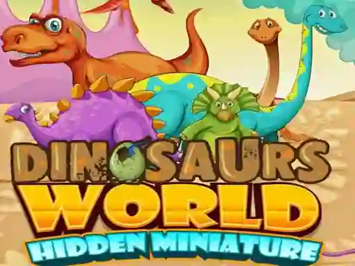 Spel Dinosaurs World Hidden Miniature aanlyn