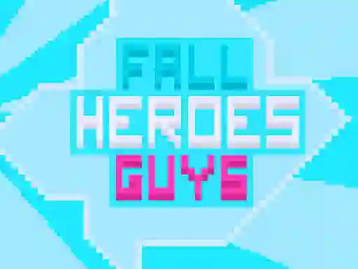 Spel Fall Heroes Guys 2 aanlyn
