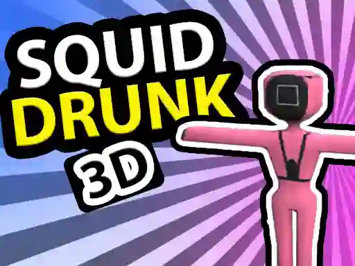 Spel Squid Drunk 3D aanlyn