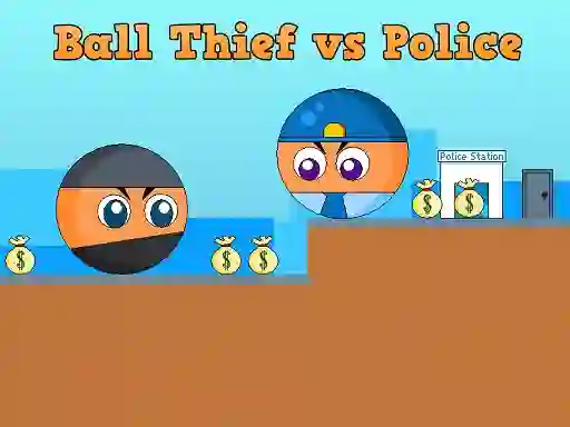 Spel Ball Thief vs Police aanlyn